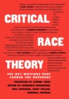 Critical Race Theory : The Key Writings That Formed the Movement - Book