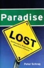 Paradise Lost : California's Experience, America's Future - Book