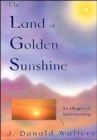 Land of Golden Sunshine : An Allegory of Soul-Yearning - Book