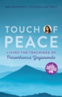 Touch of Peace : Living the Teachings of Paramhansa Yogananda - eBook
