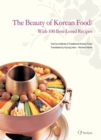 The Beauty Of Korean Food : With 100 Best-Loved Recipes - Book