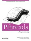 Pthreads Programming: Using POSIX Threads - Book