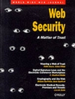 Web Security - A Matter of Trust World Wide Web Journal V2, Issue 3 - Book