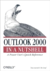 Outlook 2000 In a Nutshell : A Power User's Quick Reference - Book