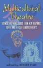 Multicultural Theatre : Scenes & Monologs from New Hispanic, Asian & African-American Plays - Book
