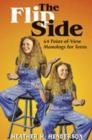 Flip Side : 64 Point of View Monologues for Teens - Book