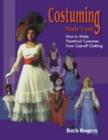 Costuming Made Easy : How to make Theatrical Costumes from Cast-off Clothing - Book