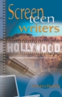 Screen Teen Writers : How Young Screenwriters Can Find Success - Book