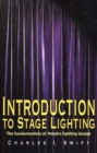 Introduction to Stage Lighting : The Fundamentals of Theatre Lighting Design - Book