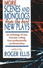 More Scenes & Monologs from the Best New Plays : An Anthology of New Dramatic Writing from Professionally-Produced Plays - Book