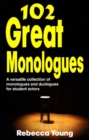 102 Great Monologues : A Versatile Collection of Monologues & Duologues for Student Actors - Book