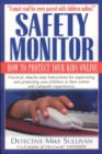Safety Monitor : How to Protect Your Kids Online - Book