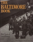 The Baltimore Book : New Views of Local History - Book