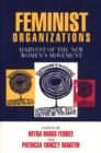 Feminist Organizations : Harvest of the New Women's Movement - Book