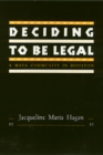 Deciding To Be Legal : A Maya Community in Houston - Book