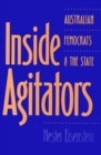 Inside Agitators : Australian Femocrats and the State - Book