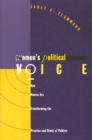 Women's Political Voice : How Women are Transforming the Practice and Study of Politics - Book