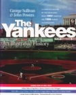 The Yankees: An Illustrated History - Book