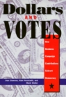 Dollars and Votes : How Business Campaign Contributions Subvert Democracy - Book