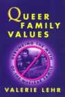 Queer Family Values - Book