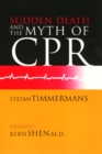Sudden Death and the Myth of CPR - Book