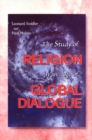 The Study of Religion in an Age of Global Dialogue - Book