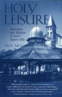 Holy Leisure : Recreation and Religion in God's Square Mile - Book