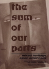 The Sum of Our Parts : Mixed-heritage Asian Americans - Book