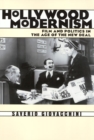 Hollywood Modernism : Film & Politics In Age Of New Deal - Book