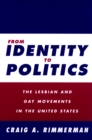 From Identity To Politics : Lesbian & Gay Movements In The U.S. - Book