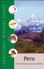 Peru : Travellers' Wildlife Guides - Book