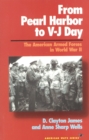 From Pearl Harbor to V-J Day : The American Armed Forces in World War II - Book