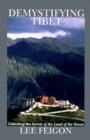 Demystifying Tibet : Unlocking the Secrets of the Land of the Snows - Book