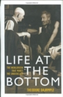 Life at the Bottom : The Worldview That Makes the Underclass - Book