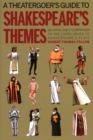 A Theatergoer's Guide to Shakespeare's Themes - Book