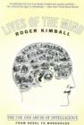Lives of the Mind : The Use and Abuse of Intelligence from Hegel to Wodehouse - Book