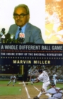 A Whole Different Ball Game : The Inside Story of the Baseball Revolution - Book