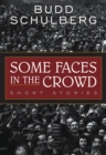 Some Faces in the Crowd : Short Stories - Book