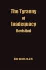 The Tyranny of Inadequacy Revised - Book