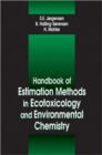 Handbook of Estimation Methods in Ecotoxicology and Environmental Chemistry - Book