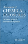 Assessment of Chemical Exposures : Calculation Methods for Environmental Professionals - Book