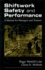 Shiftwork Safety and Performance : A Manual for Managers and Trainers - Book