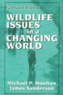 Wildlife Issues in a Changing World - Book