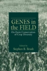 Genes in the Field : On-Farm Conservation of Crop Diversity - Book