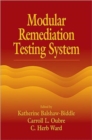 Modular Remediation Testing Systems - Book
