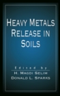 Heavy Metals Release in Soils - Book