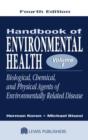 Handbook of Environmental Health, Volume I : Biological, Chemical, and Physical Agents of Environmentally Related Disease - Book