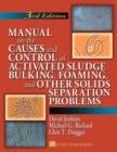 Manual on the Causes and Control of Activated Sludge Bulking, Foaming, and Other Solids Separation Problems - Book