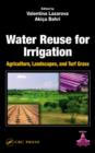 Water Reuse for Irrigation : Agriculture, Landscapes, and Turf Grass - Book