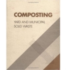 Composting : Yard and Municipal Solid Waste - Book